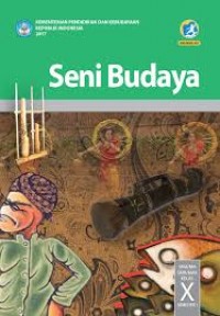 Seni Budaya X Semester 1 : Buku Siswa