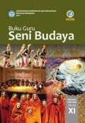 Seni Budaya XI : Buku Guru