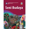 Seni Budaya XII Semest 1 : Buku Siswa