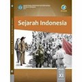 Sejarah Indonesia XI Semester 1 : Buku Siswa