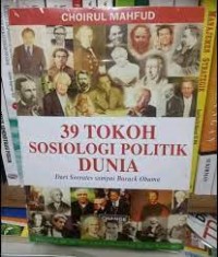 39 Tokoh Sosiologi Politik Dunia : Dari Socrates sampai Barack Obama