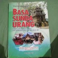 Basa Sunda Urang : Pangajaran basa Sunda pikeun murid SMA/SMK/MA kelas XI