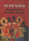 Wacana Bahasa : Mengukuhkan Identitas Bangsa