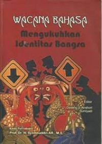 Wacana Bahasa : Mengukuhkan Identitas Bangsa